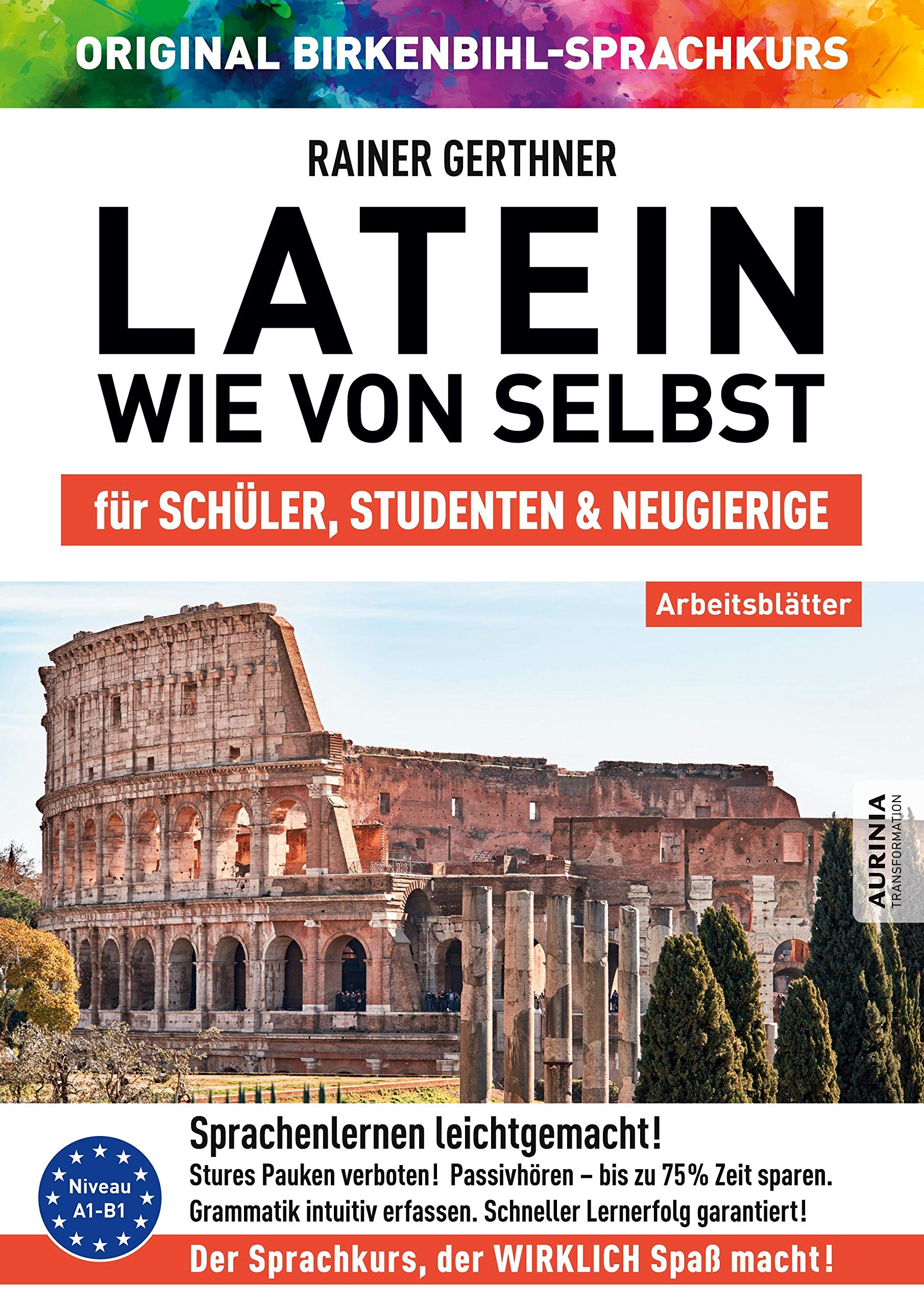 Arbeitsbuch zu Latein wie von selbst: Original Birkenbihl-Sprachkurs book