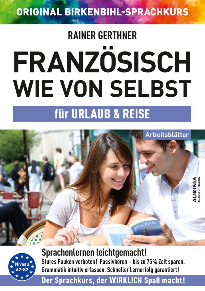 Arbeitsbuch zu Französisch wie von selbst für URLAUB & REISE: Original Birkenbihl-Sprachkurs Social Sciences
