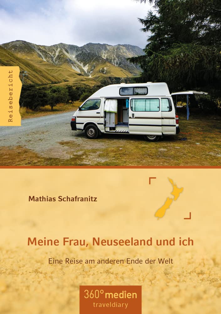 Meine Frau, Neuseeland und ich: Eine Reise am anderen Ende der Welt Leisure, Home & Garden