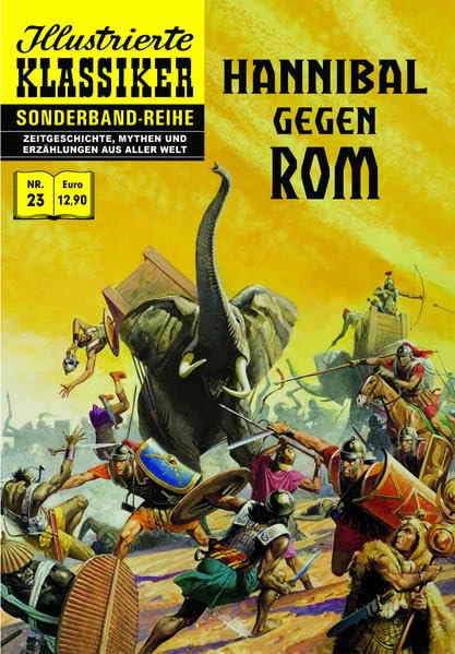 Hannibal gegen Rom Der zweite punische Krieg: Illustrierte Klassiker Sonderband Nr. 23 Manga