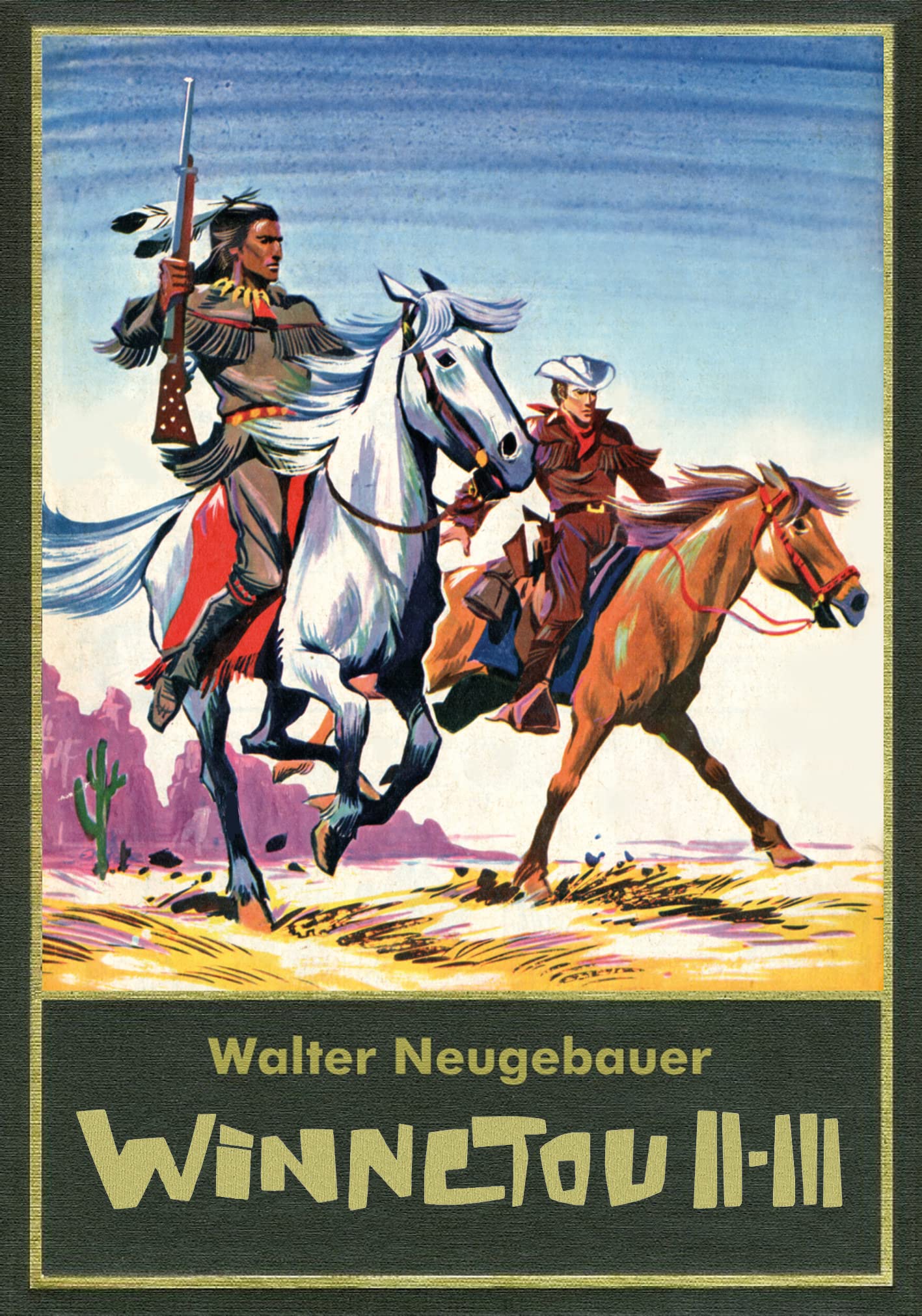 Winnetou II/III: Walter Neugebauer (Karl May Walter Neugebauer) Contemporary literature