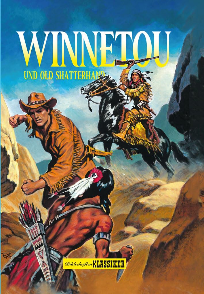 Winnetou und Old Shatterhand: Bildschriften-Klassiker Contemporary literature