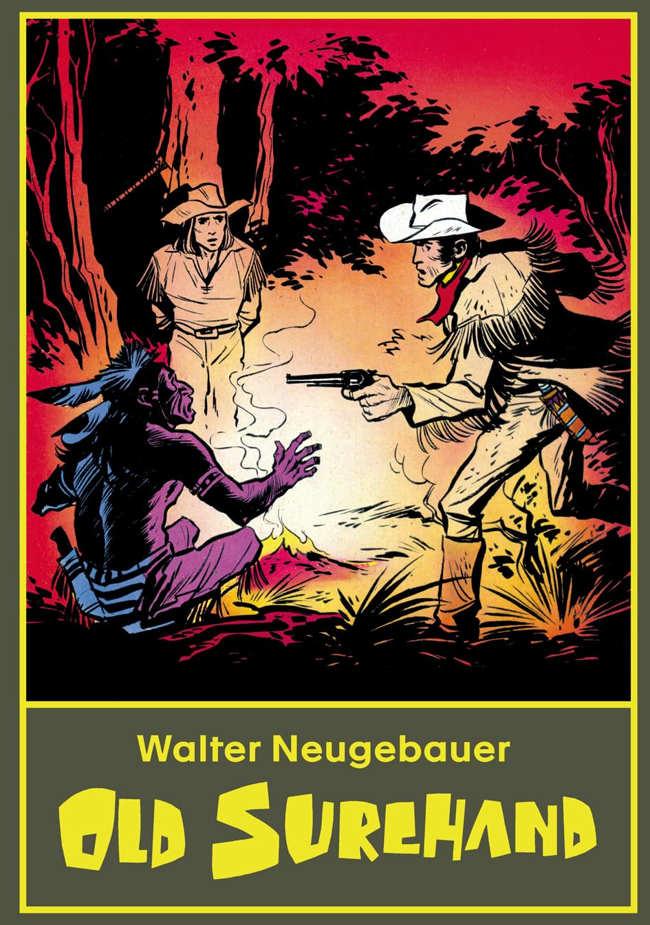 Old Surehand: Walter Neugebauer (Karl May Walter Neugebauer) Contemporary literature