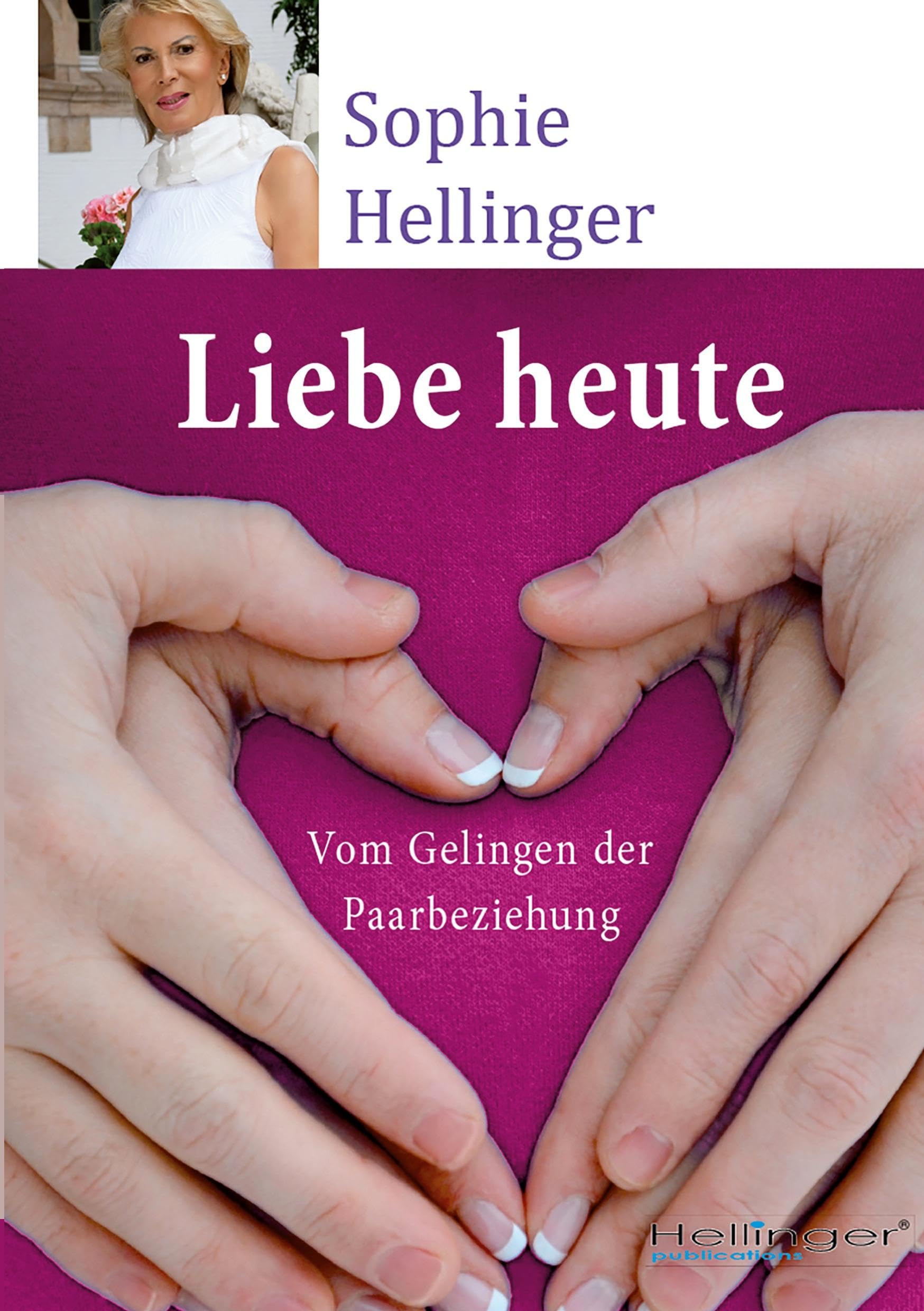 Liebe heute: Vom Gelingen der Paarbeziehung Partnership & Love