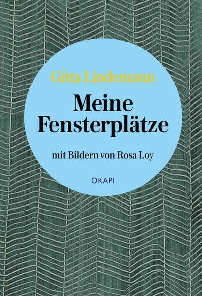 Meine Fensterplätze (Literarische Entdeckungen) Books