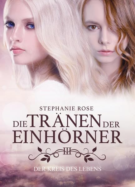Die Tränen der Einhörner III: Der Kreis des Lebens Historical Fiction