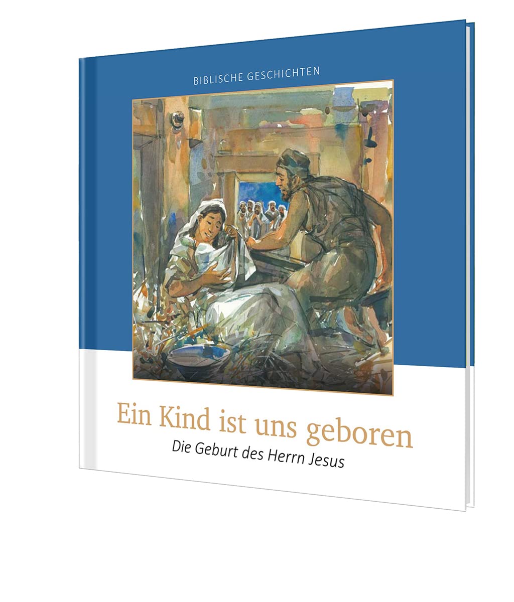 Ein Kind ist uns geboren: Die Geburt des Herrn Jesus Essays & Short Stories