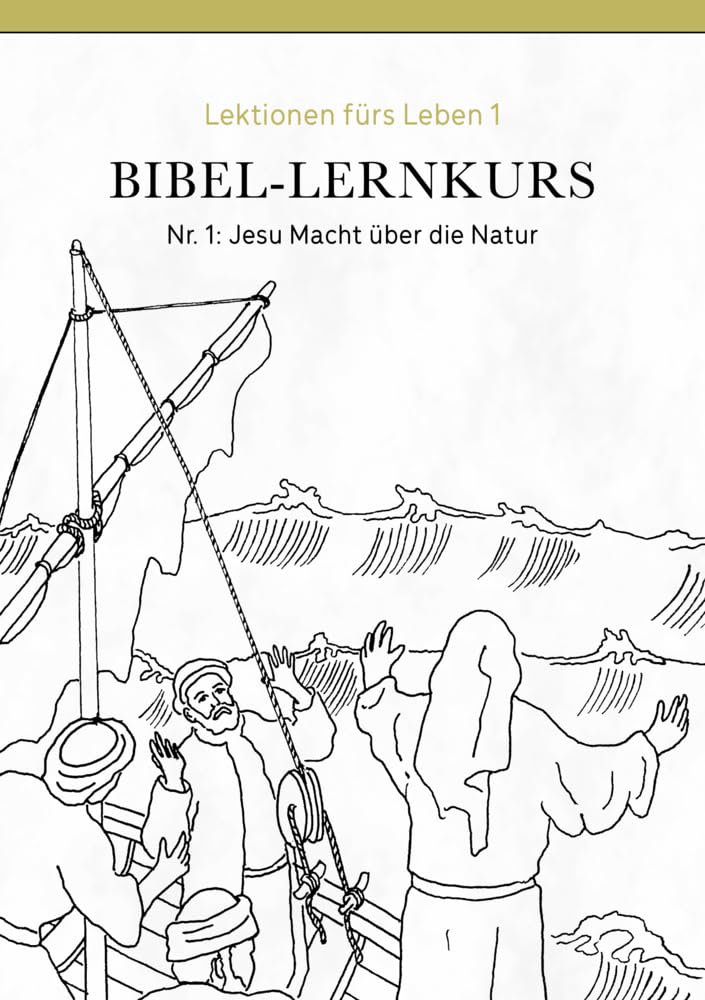 Bibel-Lernkurs: Lektionen fürs Leben 1 Religion & Esotericism