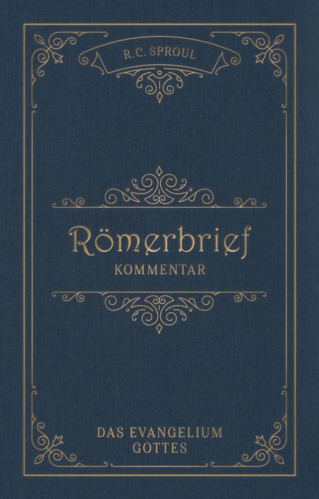 Römerbrief-Kommentar: Das Evangelium Gottes Religion & Esotericism