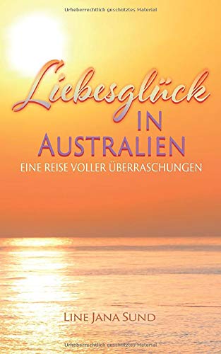 Liebesglück in Australien: eine Reise voller Überraschungen Holiday Reading