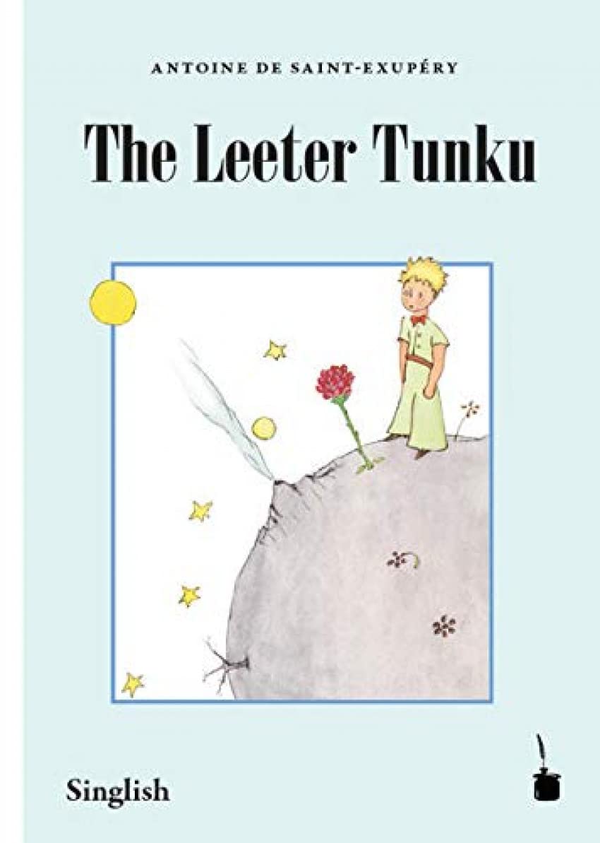 The Leeter Tunku: Der kleine Prinz - Singlisch Contemporary literature