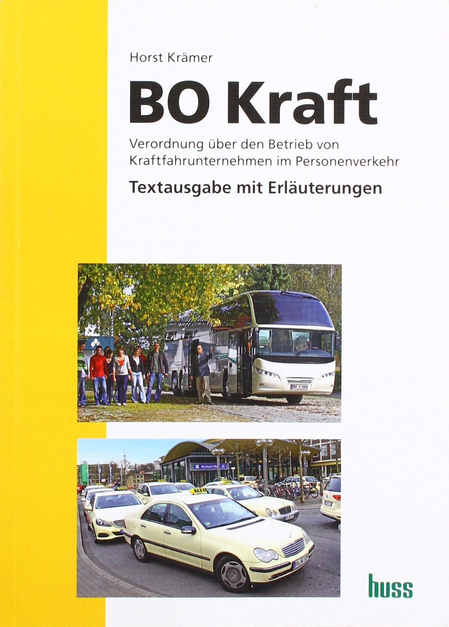 BO Kraft: Verordnung über den Betrieb von Kraftfahrunternehmen im Personenverkehr Law