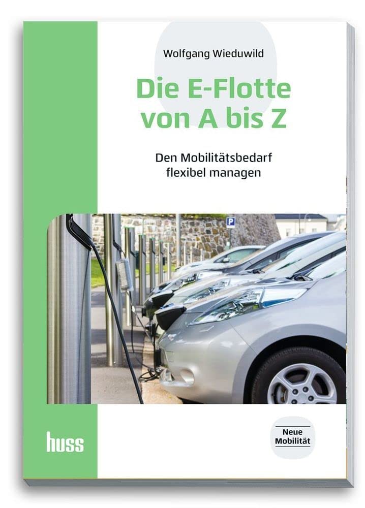 Die E-Flotte von A bis Z: Den Mobilitätsbedarf flexibel managen Law