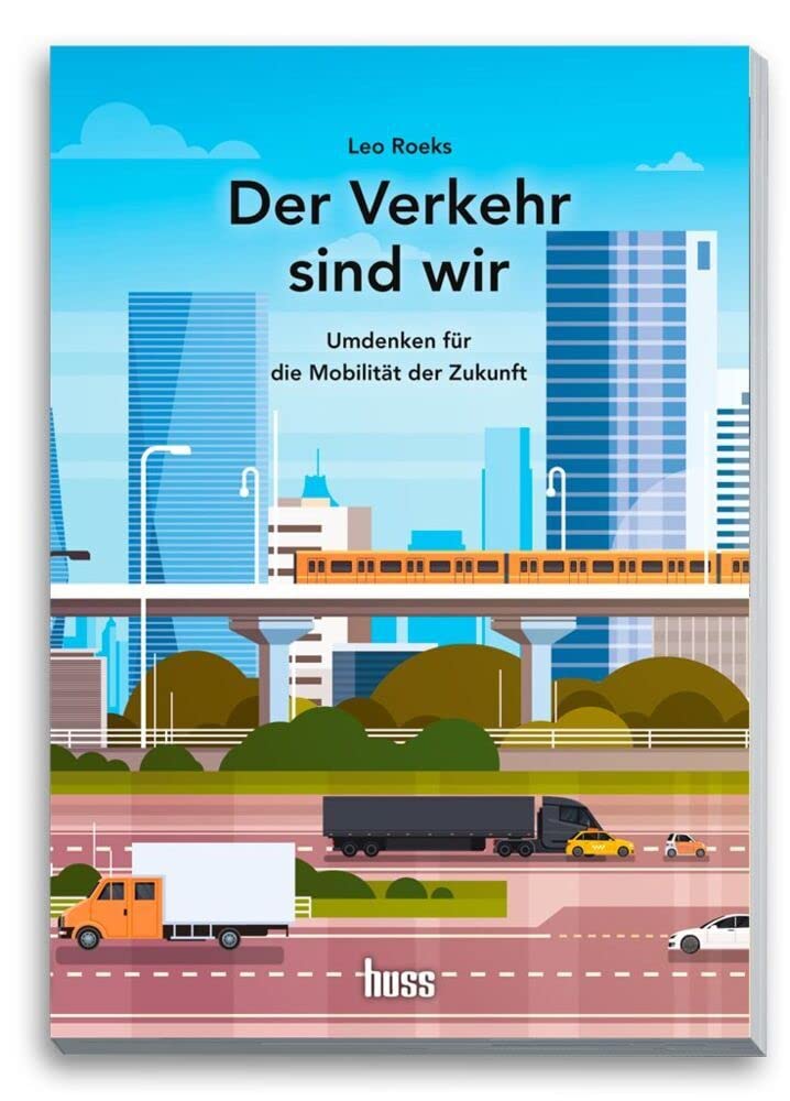 Der Verkehr sind wir: Umdenken für die Mobilität der Zukunft Law