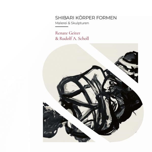 Shibari Körper Formen: Malerei & Skulpturen von Renate Geiter und Rudolf A. Scholl (Kunstraum Grevy!: Ausstellungen 2018/19) Photography