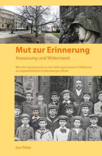 Mut zur Erinnerung: Wie eine Spurensuche zu alten Gymnasien in Heilbronn zu ungewöhnlichen Entdeckungen führte Politics & History