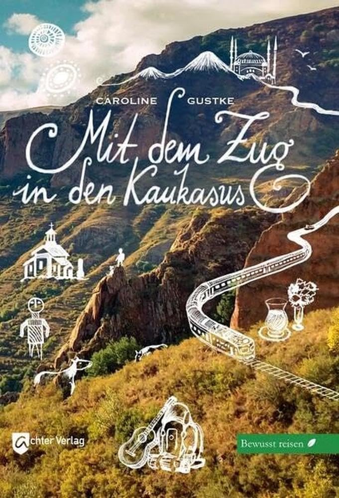 Mit dem Zug in den Kaukasus book