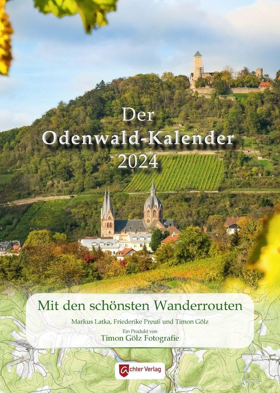 Der Odenwald-Kalender 2024: Mit den schönsten Wanderrouten Leisure & Fun