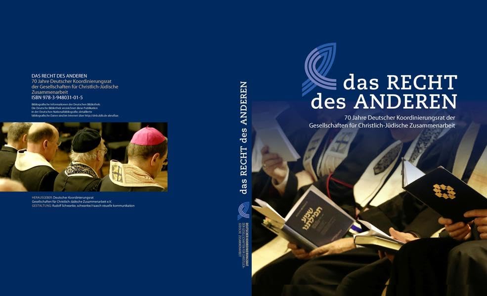 Das Recht des Anderen: 70 Jahre Deutscher Koordinierungsrat der Gesellschaften für Christlich-Jüdische Zusammenarbeit Religion & Esotericism