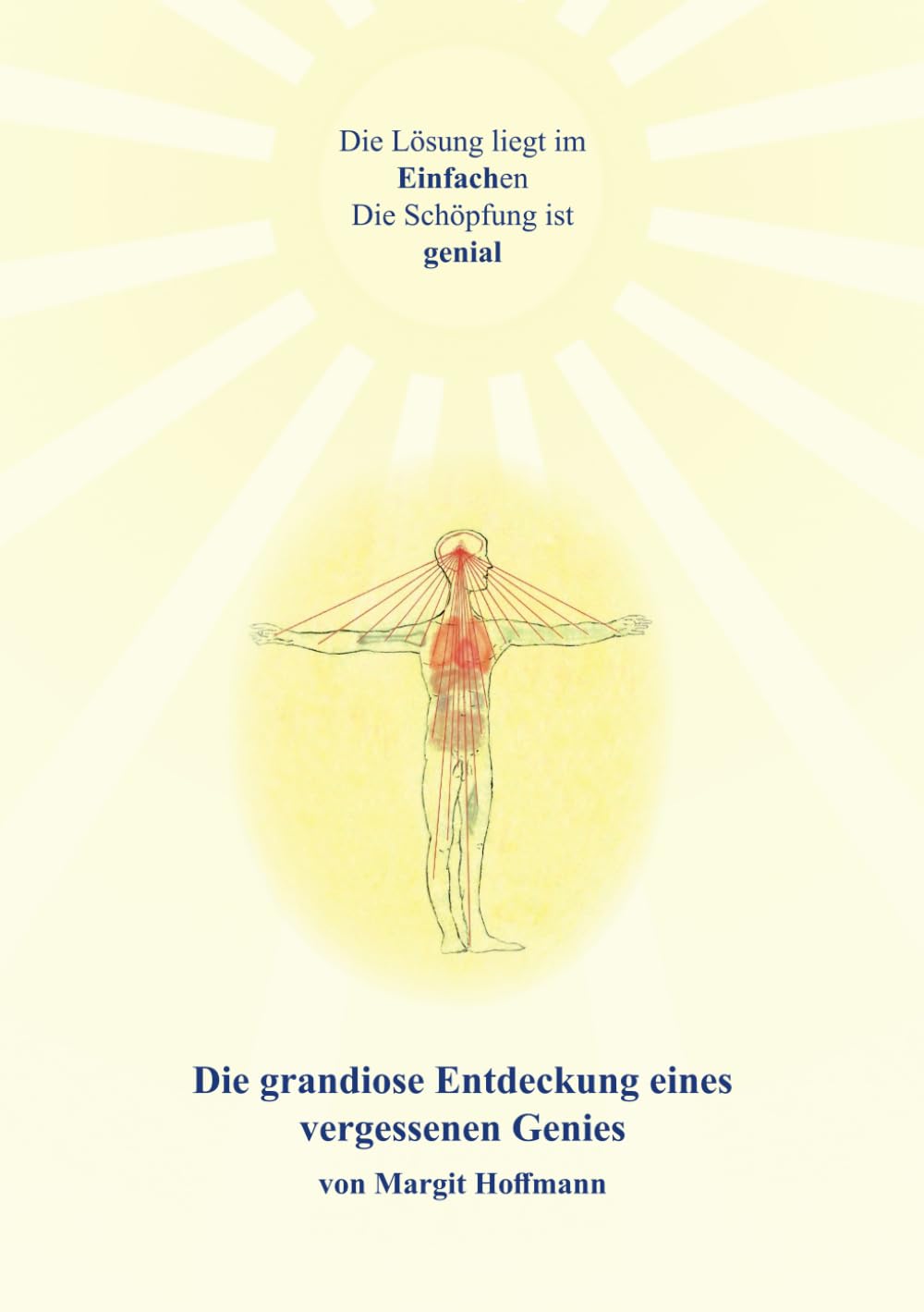 Die grandiose Entdeckung eines vergessenen Genies: Kompendium der Forschungsergebnisse des Dr. med. Paul Honekamp book