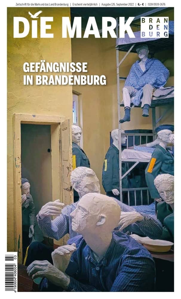 Gefängnisse in Brandenburg: Brandenburger Gefängnisse (Die Mark Brandenburg) Social Sciences