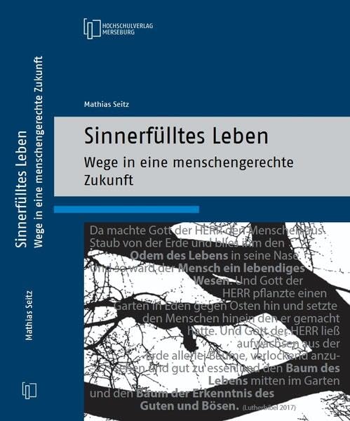 Sinnerfülltes Leben - Wege in eine menschengerechte Zukunft Philosophy