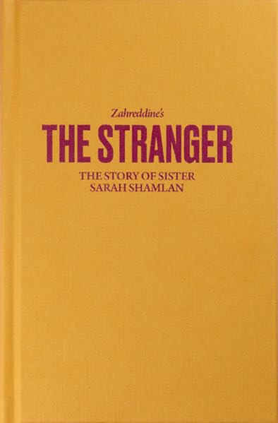 The Stranger: The Story of Sister Sarah Shamlan book