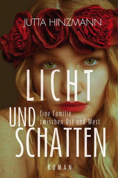 Licht und Schatten: Eine Familie zwischen Ost und West Contemporary literature