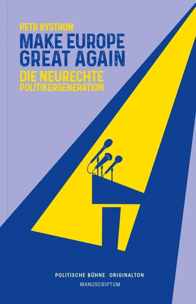 Make Europe Great Again: Die neurechte Politikergeneration (Politische Bühne. Originalton) Law