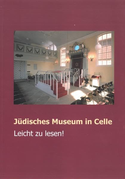 Jüdisches Museum in Celle. Leicht zu lesen! (Kleine Schriften zur Celler Stadtgeschichte) book