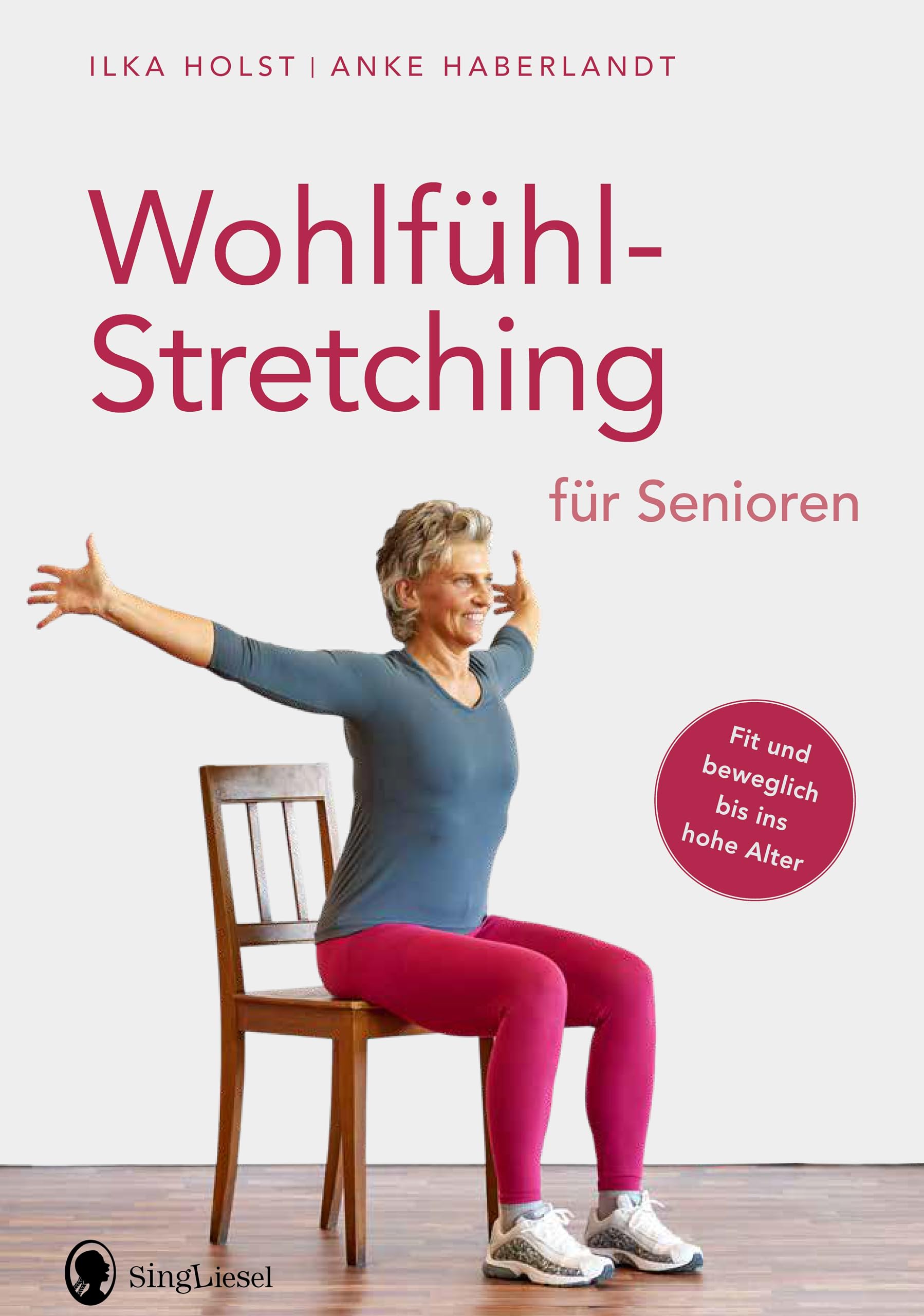Stretching & Gymnastik für Senioren – Sanfte Dehnübungen und Beweglichkeitstraining für mehr Vitalität, Wohlbefinden und Fitness im Alter | Training ... Stretching, Fitness für Senioren, Band 4) Reference Books