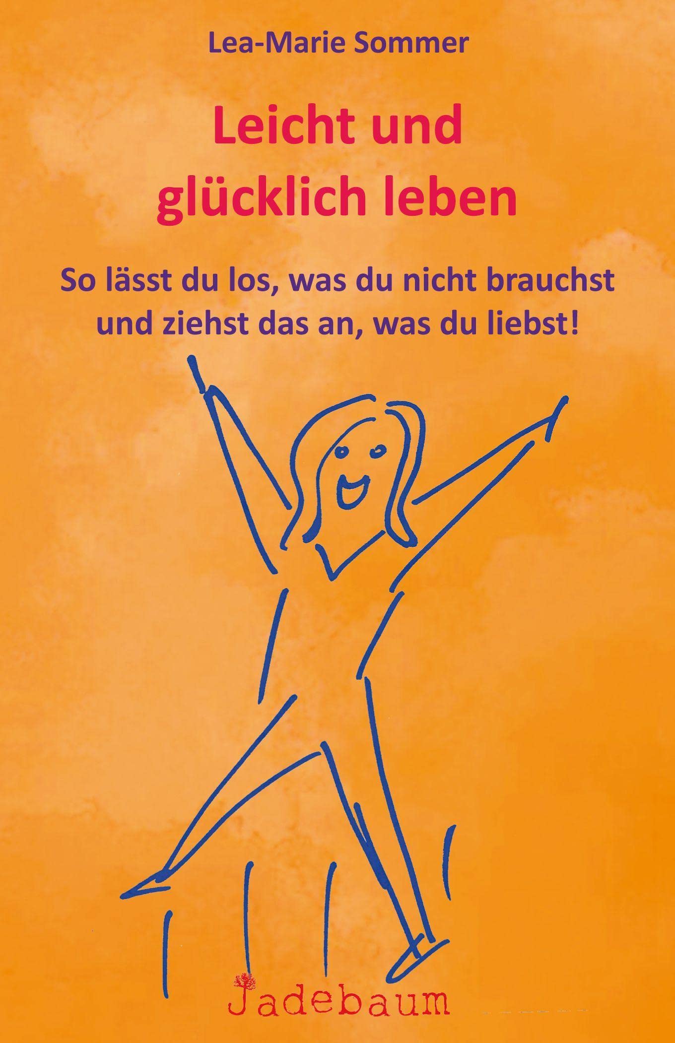 Leicht und glücklich leben Lifestyle