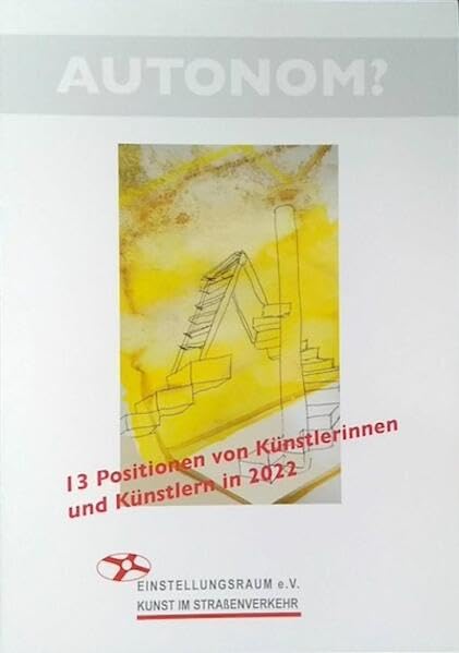 AUTONOM?: 13 Positionen von Künstlerinnen und Künstlern in 2022 Film, Art & Culture