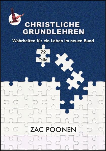 Christliche Grundlehren: Wahrheiten für ein Leben im neuen Bund Religion & Esotericism
