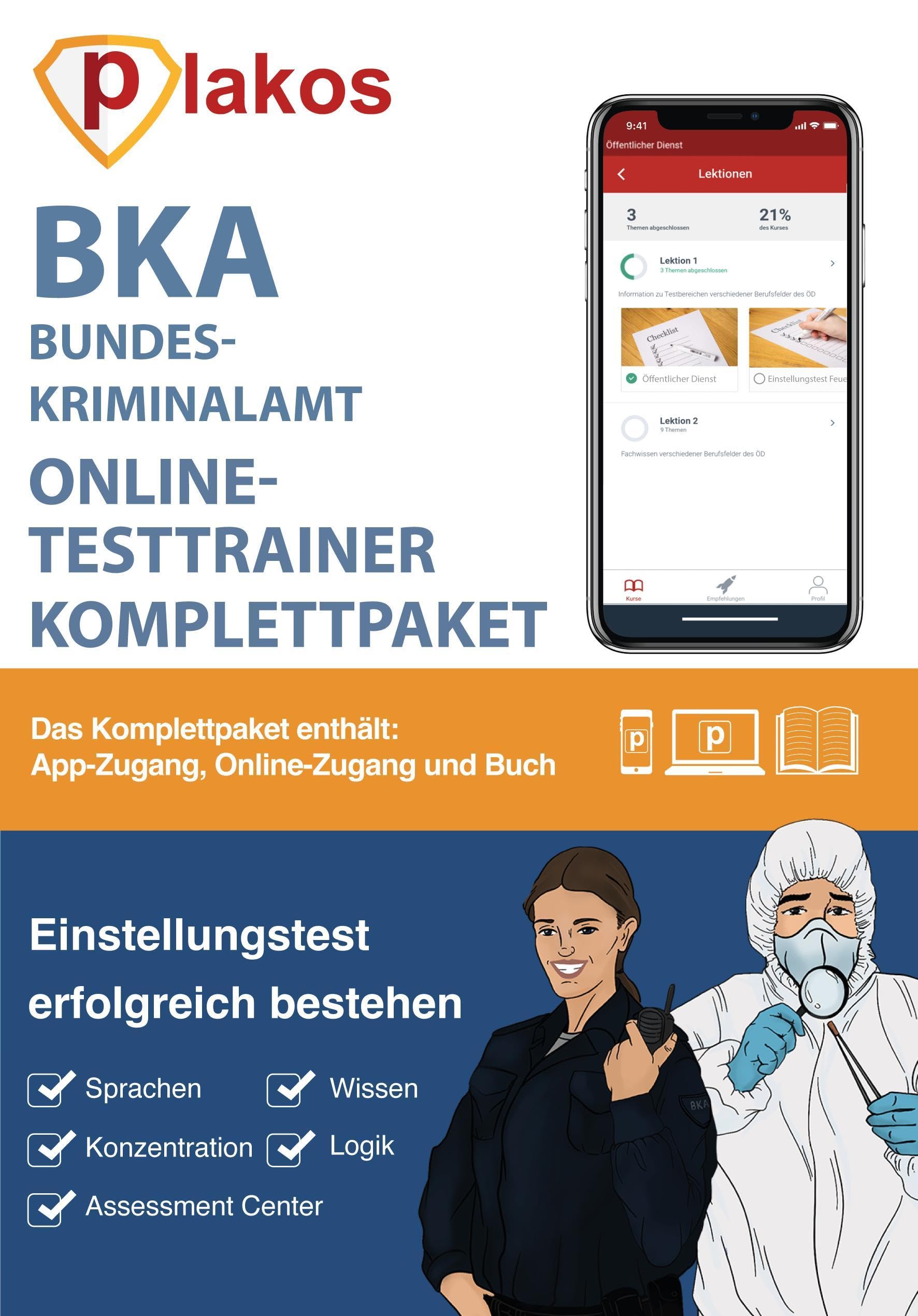 Einstellungstest Bundeskriminalamt: Eignungstest im BKA-Auswahlverfahren bestehen: Ablauf, Erfahrungsberichte, Logik, Deutsch, Konzentration | ... Allgemeinwissen, Konzentration Business, Finance & Career