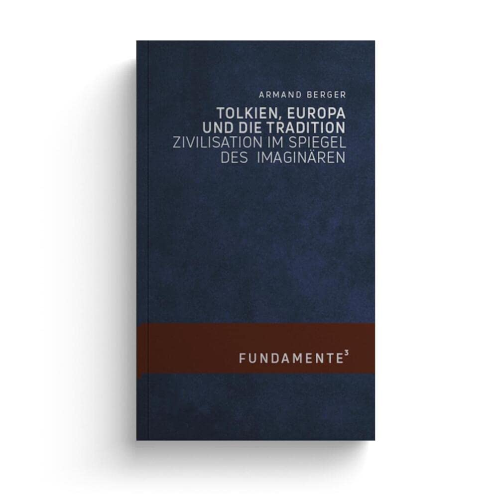 Tolkien, Europa und die Tradition Social Sciences