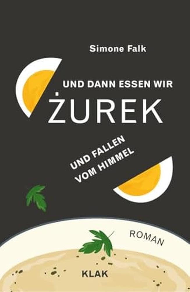 Und dann essen wir Zurek und fallen vom Himmel Contemporary literature