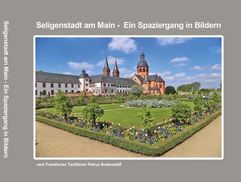 Seligenstadt Ein Spaziergang in Bilder: vom Frankfurter Taxifahrer Petrus Bodenstaff Photography