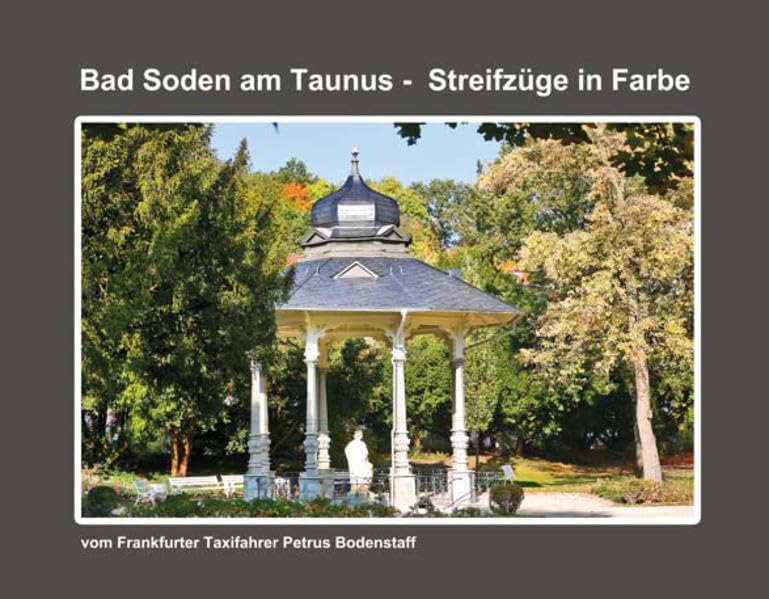 Bad Soden Streifzüge in Farbe: vom Frankfurter Taxifahrer Petrus Bodenstaff Living & Furnishing