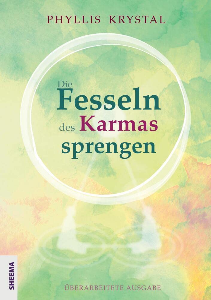 Die Fesseln des Karmas sprengen: Überarbeitete Ausgabe Health, Nutrition & Fitness