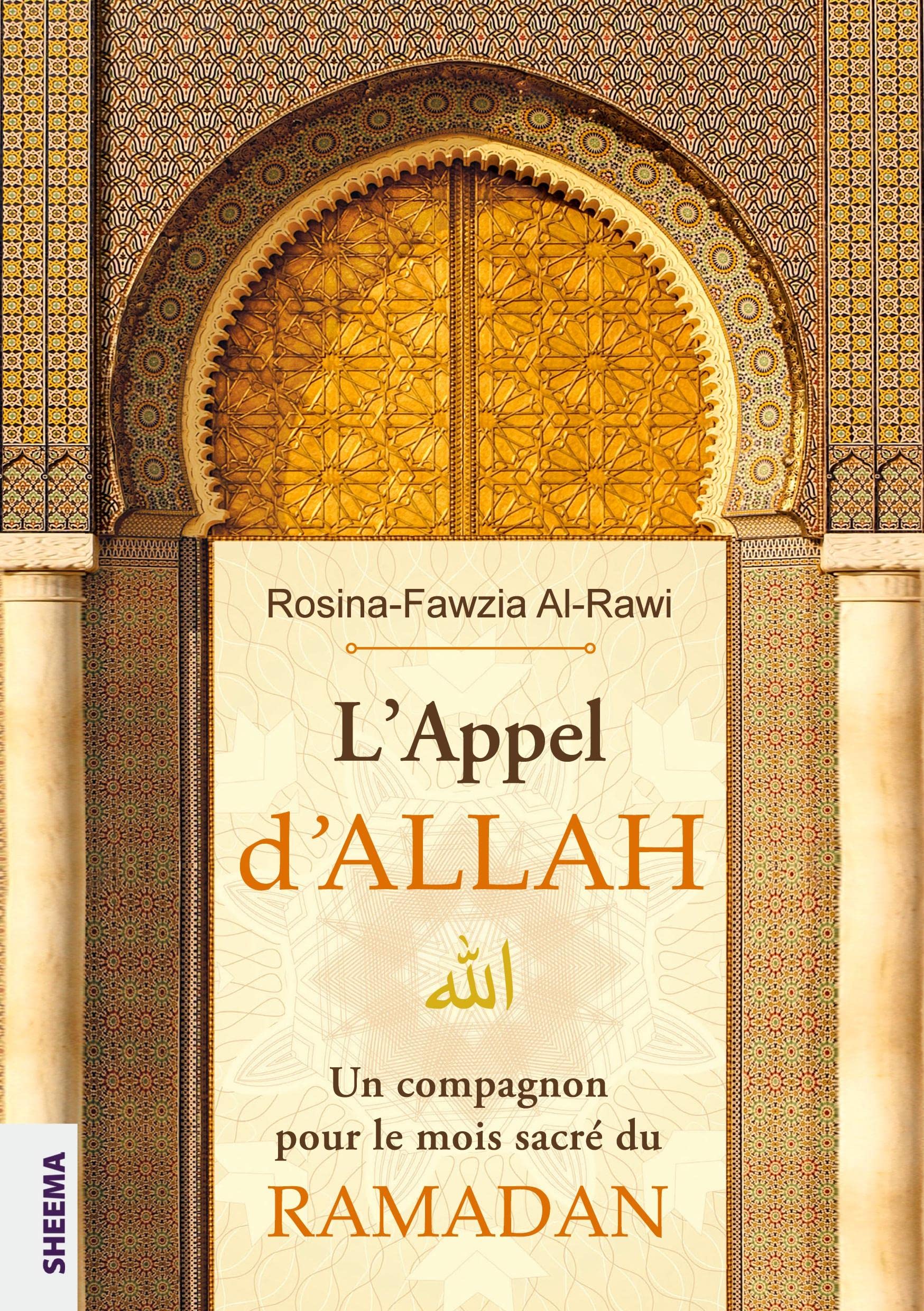L'Appel d'ALLAH: Un compagnon pour le mois sacré du RAMADAN book