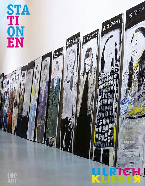 Ulrich Klieber – Stationen: Ausstellungsprojekt der Galerie ABTART Books
