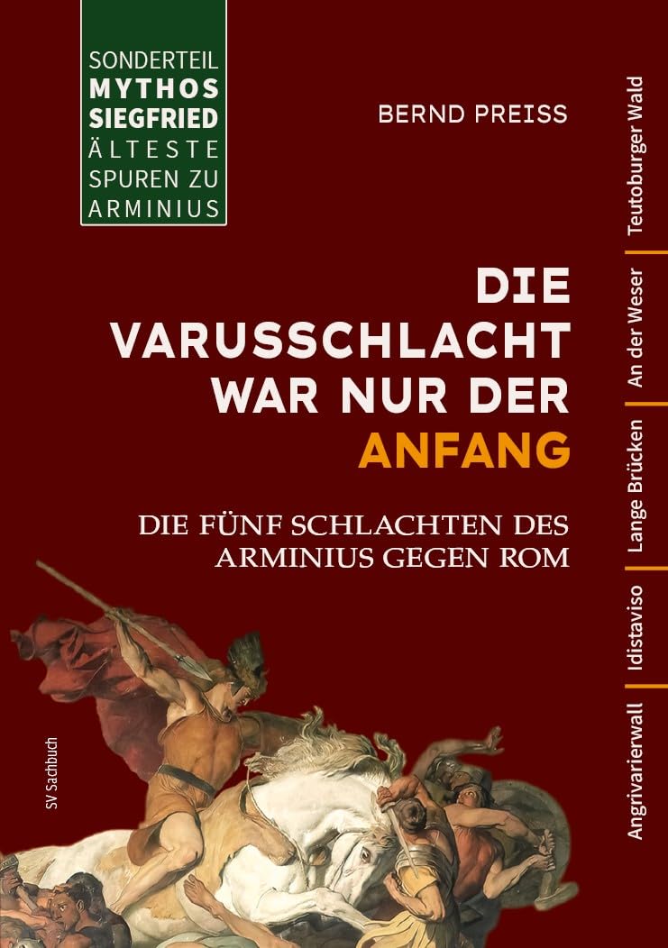 Die Varusschlacht war nur der Anfang: Die fünf Schlachten des Arminius gegen Rom Natural Sciences