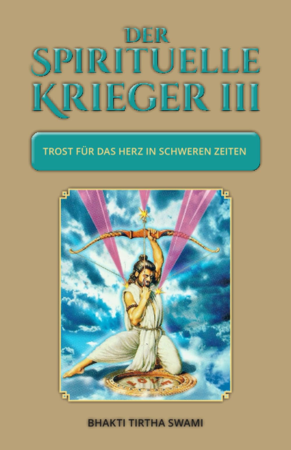 Der spirituelle Krieger III: Trost für das Herz in schweren Zeiten (Spiritueller Krieger, Band 3) Health, Nutrition & Fitness