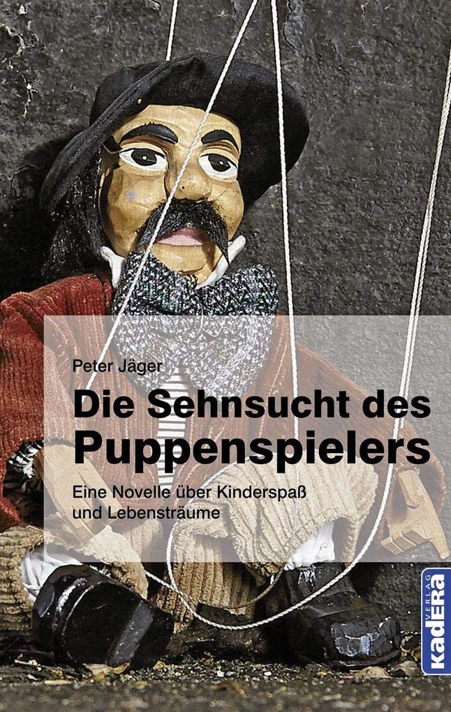 Die Sehnsucht des Puppenspielers Contemporary literature