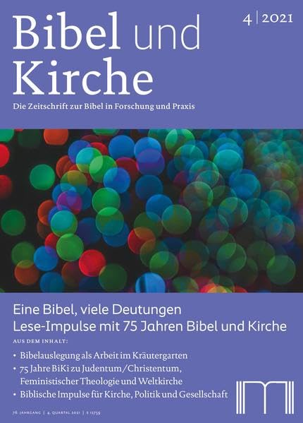 Bibel und Kirche / Eine Bibel, viele Deutungen: Lese-Impulse mit 75 Jahren Bibel und Kirche Religion & Esotericism