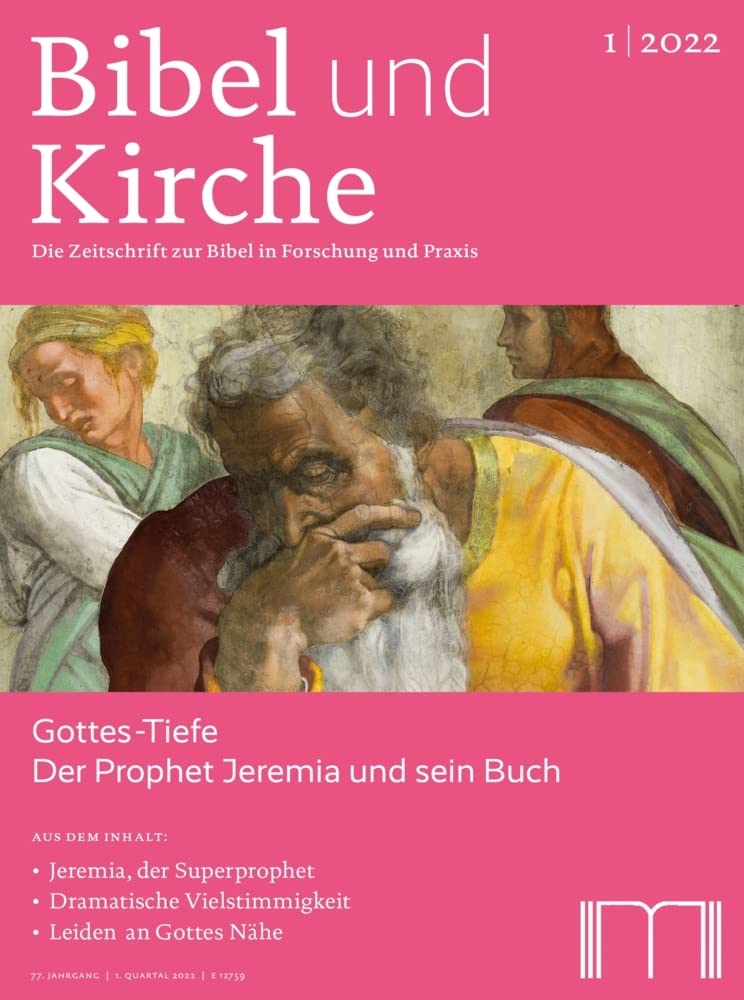 Bibel und Kirche / Gottes-Tiefe: Der Prophet Jeremia und sein Buch Religion & Esotericism