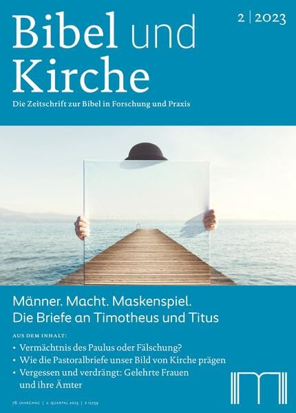 Bibel und Kirche / Männer. Macht. Maskenspiel.: Die Briefe an Timotheus und Titus Religion & Esotericism
