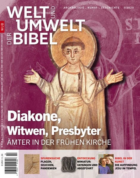 Welt und Umwelt der Bibel / Diakone, Witwen, Presbyter: Ämter in der frühen Kirche Natural Sciences