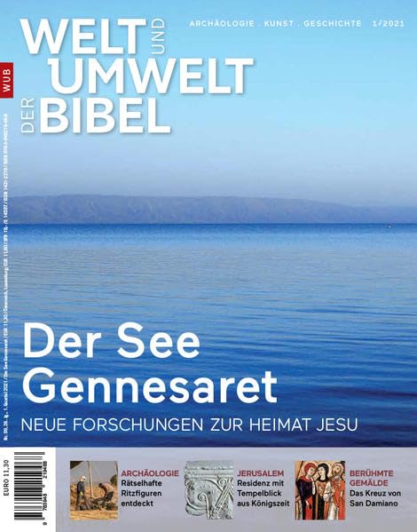 Welt und Umwelt der Bibel / Der See Gennesaret: Neue Forschungen zur Heimat Jesu Natural Sciences